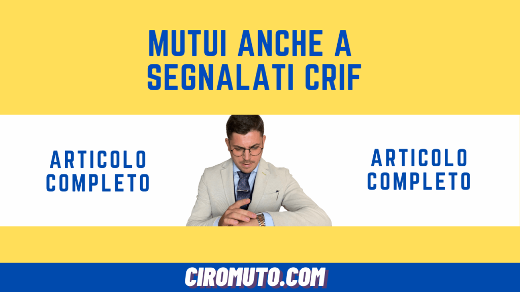 mutui anche a segnalati crif