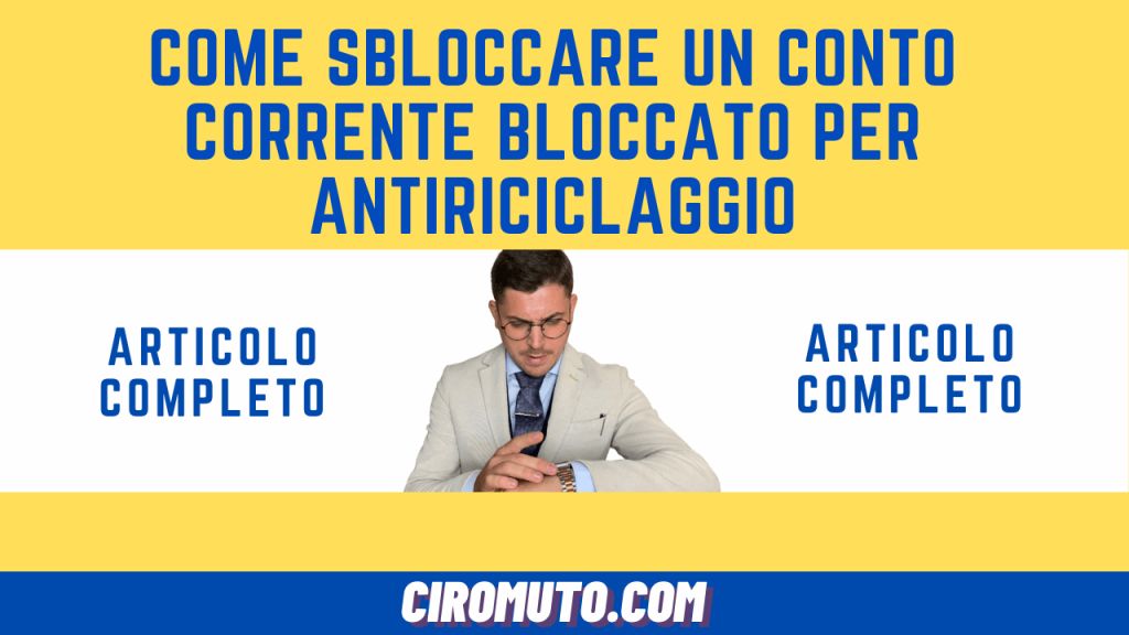 come sbloccare un conto corrente bloccato per antiriciclaggio