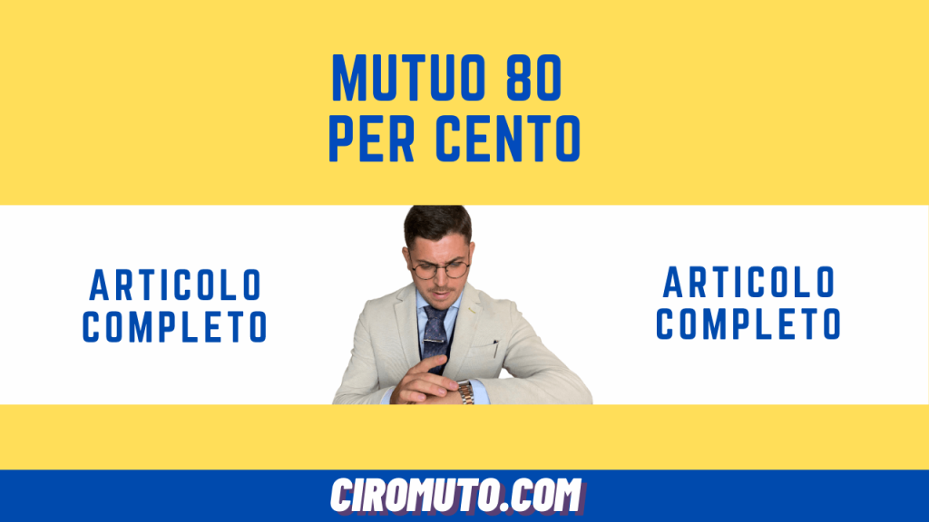 mutuo 80 per cento