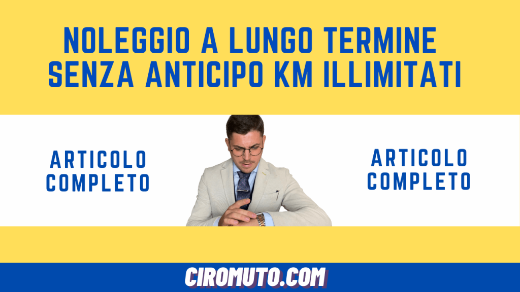 noleggio a lungo termine senza anticipo km illimitati