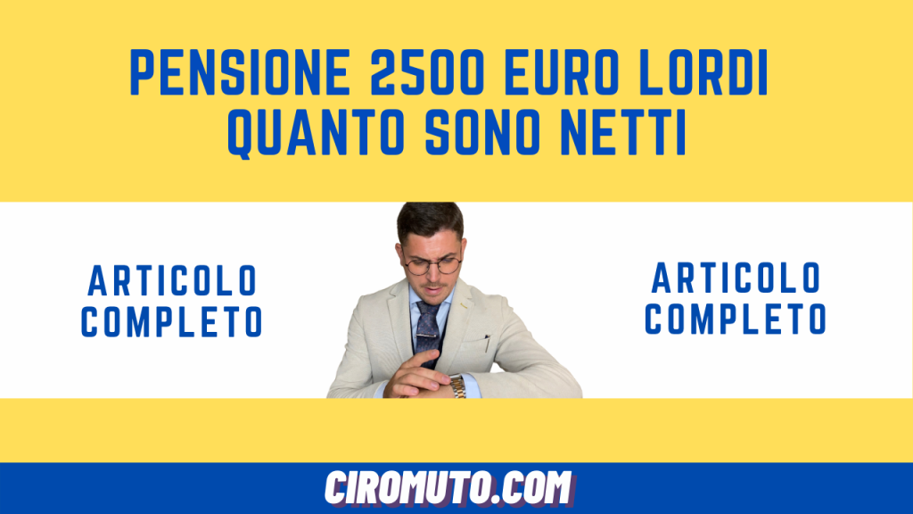 pensione 2500 euro lordi quanto sono netti