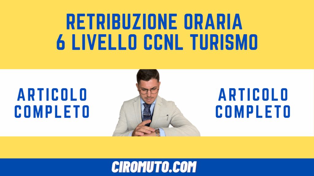 retribuzione oraria 6 livello ccnl turismo