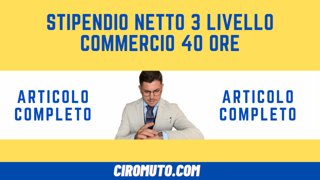 stipendio netto 3 livello commercio 40 ore