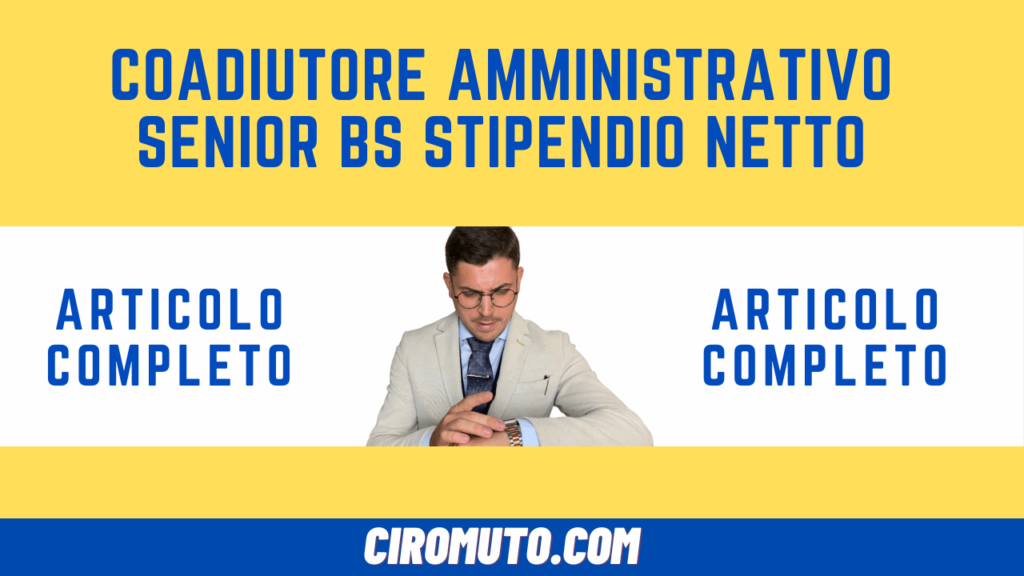 coadiutore amministrativo senior bs stipendio netto