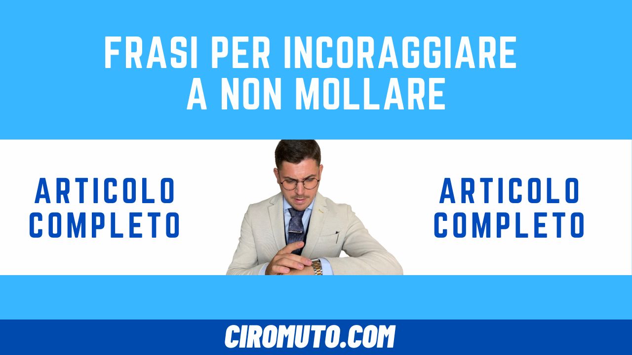 frasi per incoraggiare a non mollare