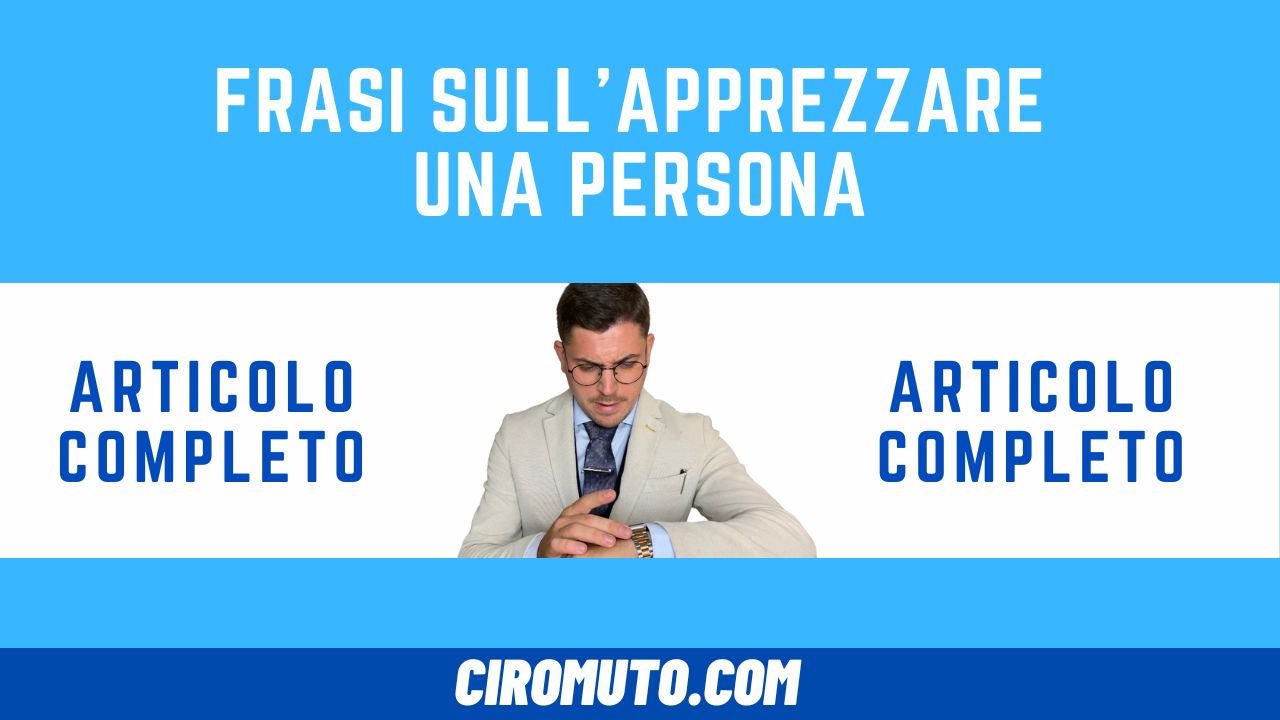 frasi sull'apprezzare una persona