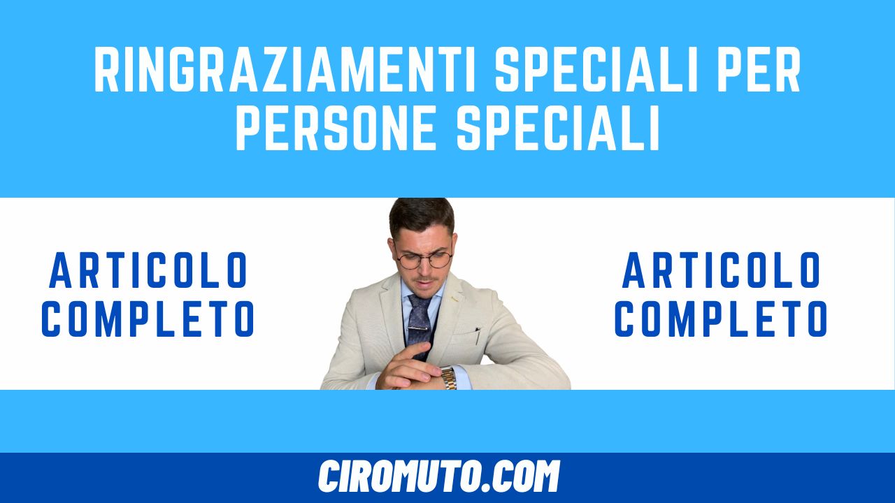 ringraziamenti speciali per persone speciali