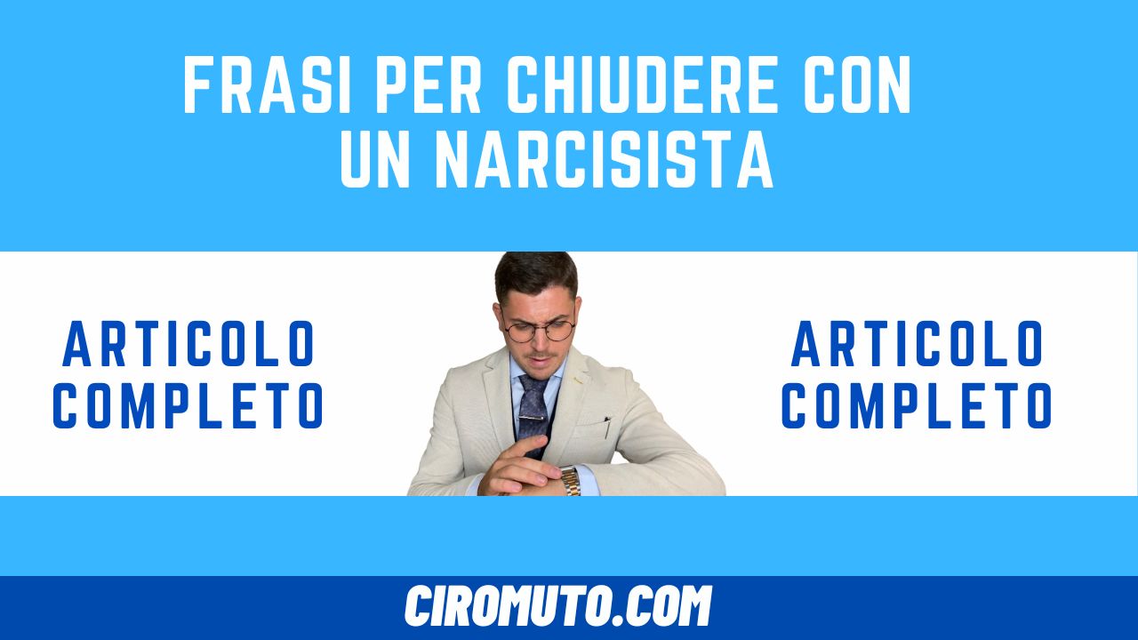 frasi per chiudere con un narcisista