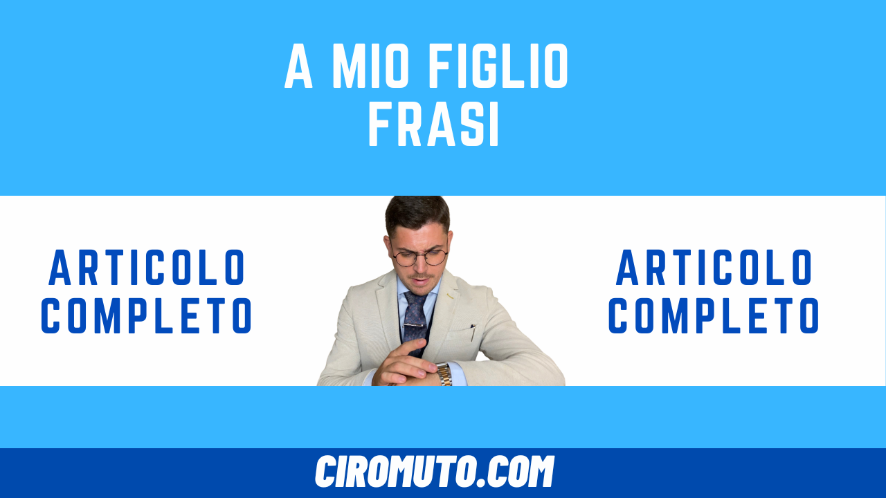 a mio figlio frasi