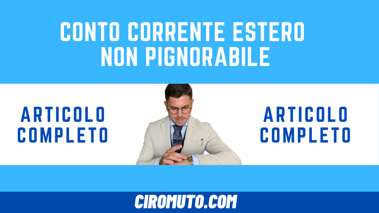 conto corrente estero non pignorabile