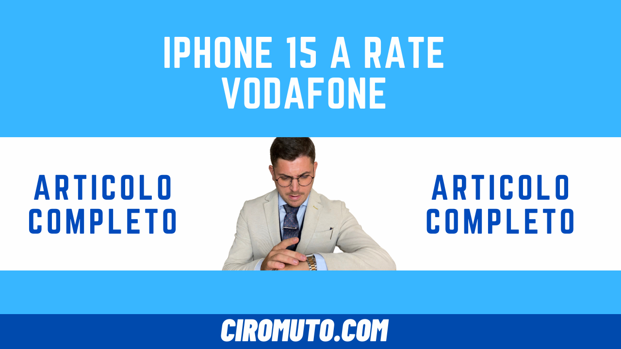iPhone 15 a RATE Vodafone

